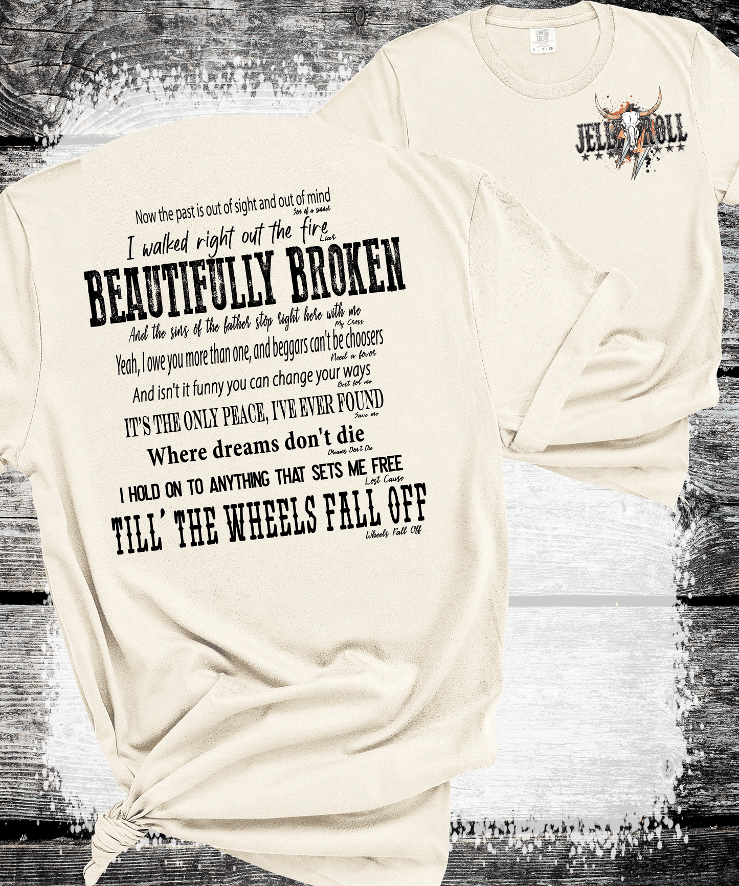 Comfort Colors® Beautifully Broken Country Music-Inspired Jelly Roll Lyrics, Country Music, Drug and Alcohol Recovery, Mental Health Recovery