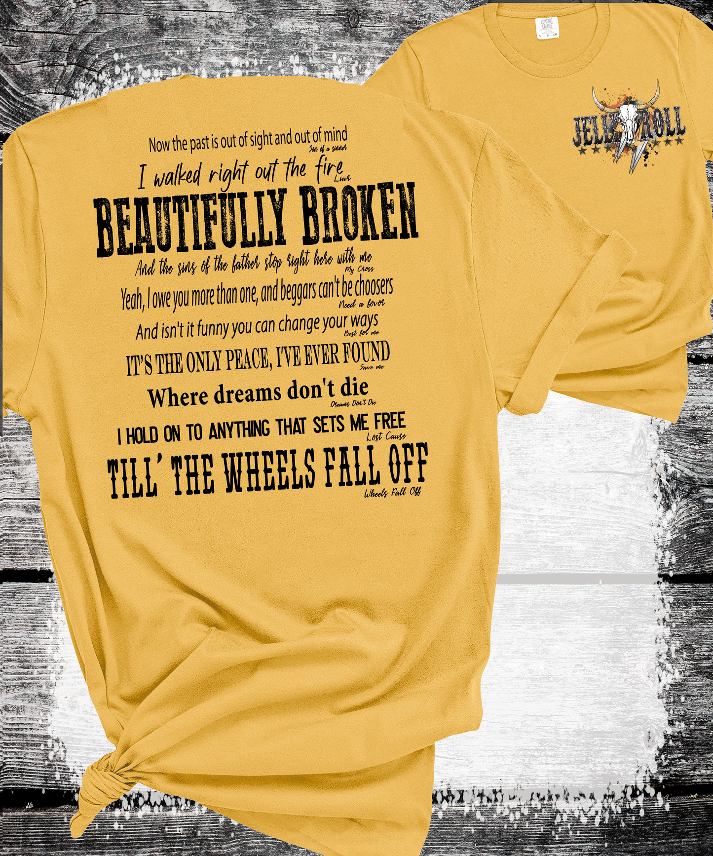 Comfort Colors® Beautifully Broken Country Music-Inspired Jelly Roll Lyrics, Country Music, Drug and Alcohol Recovery, Mental Health Recovery